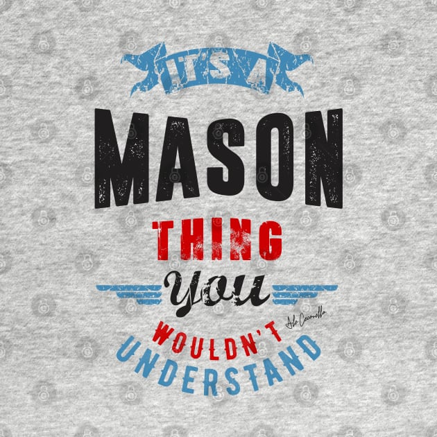 Is Your Name, Mason ? This shirt is for you! by C_ceconello